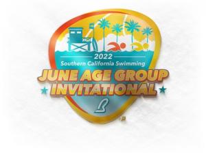 2022 Southern California Swimming June Age Group Invitational