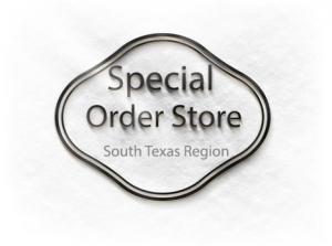 SPECIAL ORDER STORE (SOUTH TEXAS REGION)